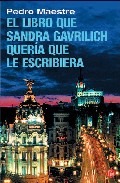 Portada de EL LIBRO QUE SANDRA GAVRILICH QUERIA QUE LE ESCRIBIERA