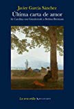Portada de ULTIMA CARTA DE AMOR DE CAROLINA VON GÜNDERRODE A BETTINA BRENTANO