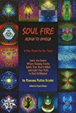 Portada de SOUL FIRE: ALPHA TO OMEGA--A NEW ORACLE FOR OUR TIMES BY ROWENA PATTEE KRYDER (2011-08-01)