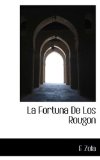 Portada de LA FORTUNA DE LOS ROUGON