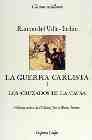 Portada de LA GUERRA CARLISTA LOS CRUZADOS DE LA CAUSA
