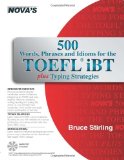 Portada de 500 WORDS, PHRASES, IDIOMS FOR THE TOEFL IBT PLUS TYPING STRATEGIES [WITH CD (AUDIO)]