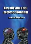 LAS MIL VIDAS DEL PROFESOR BONHAM