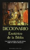 Portada de DICCIONARIO ESOTERICO DE LA BIBLIA: LAS CLAVES SECRETAS DEL TEXTOBIBLIOC SEGUN LA TRADICION ROSACRUZ