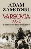 Portada de VARSOVIA 1920: EL INTENTO FALLIDO DE LENIN DE CONQUISTAR EUROPA