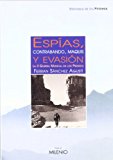 Portada de ESPIAS, CONTRABANDO, MAQUIS Y EVASION: LA II GUERRA MUNDIAL EN LOS PIRINEOS