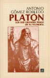 Portada de PLATON: LOS SEIS GRANDES TEMAS DE SU FILOSOFIA