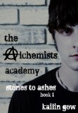 Portada de THE ALCHEMISTS ACADEMY: STONES TO ASHES BOOK 1