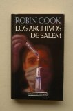 Portada de LOS ARCHIVOS DE SALEM / ROBIN COOK ; TRADUCCIÓN DE EDUARDO G. MURILLO