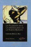 Portada de LA FILOSOFIA ANTE LA ENCRUCIJADA DE LA NUEVA EUROPA