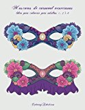 Portada de MÁSCARAS DE CARNAVAL VENECIANAS LIBRO PARA COLOREAR PARA ADULTOS 1, 2 & 3