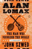 Portada de ALAN LOMAX: THE MAN WHO RECORDED THE WORLD