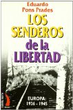 Portada de LOS SENDEROS DE LA LIBERTAD: EUROPA 1936-1945