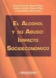 Portada de EL ALCOHOL Y SU ABUSO: IMPACTO SOCIOECONÓMICO