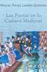 Portada de LAS FIESTAS EN LA CULTURA MEDIEVAL