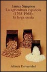 Portada de LA AGRICULTURA ESPAÑOLA : LA LARGA SIESTA