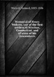 Portada de MEMORIAL OF HENRY WOLCOTT, ONE OF THE FIRST SETTLERS OF WINDSOR, CONNECTICUT, AND OF SOME OF HIS DESCENDANTS (1881)