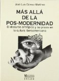 Portada de MAS ALLA DE LA POS-MODERNIDAD: EL DISCURSO ANTROPICO Y SU PRAXIS EN LA CULTURA IBEROAMERICANA
