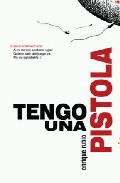 Portada de TENGO UNA PISTOLA