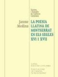 Portada de LA POESIA LLATINA DE MONTSERRAT EN ELS SEGLES XVI I XVII (VARIA)