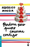 Portada de PERDONA PERO QUIERO CASARME CONTIGO