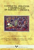 Portada de CONFLICTO, VIOLENCIA Y CRIMINALIDAD EN EUROPA Y AMERICA