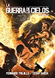 LA GUERRA DE LOS CIELOS. VOLUMEN 2