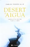 Portada de DESERT D AIGUA: CRONICA D UN CIENTIFIC VARAT A L ARTIC