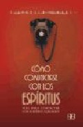 Portada de COMO COMUNICARSE CON LOS ESPIRITUS: VIAS PARA CONTACTAR CON NUESTROS ALLEGADOS