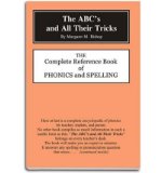Portada de THE ABC'S AND ALL THEIR TRICKS: THE COMPLETE REFERENCE BOOK OF PHONICS AND SPELLING (HARDBACK) - COMMON