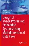 Portada de DESIGN OF IMAGE PROCESSING EMBEDDED SYSTEMS USING MULTIDIMENSIONAL DATA FLOW