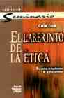 Portada de EL LABERINTO DE LA ETICA: UN CAMINO DE EXPLORACION DE LA ETICA CRISTIANA