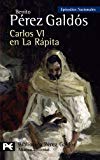 Portada de CARLOS VI EN LA RAPITA: EPISODIOS NACIONALES, 37/CUARTA SERIE