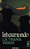 Portada de INTXAURRONDO, LA TRAMA VERDE
