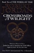 Portada de CROSSROADS OF TWILIGHT, BOOK 10 WHEEL OF TIME