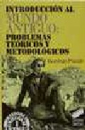 Portada de INTRODUCION AL MUNDO ANTIGUO: PROBLEMAS TEORICOS Y METODOLOGICOS