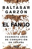 Portada de EL FANGO: LA CORRUPCIÓN EN ESPAÑA