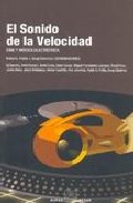 Portada de EL SONIDO DE LA VELOCIDAD: CINE Y MUSICA ELECTRONICA