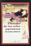 Portada de FILOSOFIA DE LAS ARTES JAPONESAS: ARTES DE GUERRA Y CAMINOS DE PAZ