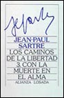 LOS CAMINOS DE LA LIBERTAD. T.3. CON LA MUERTE EN EL ALMA