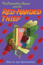Portada de THE BERENSTAIN BEARS CHAPTER BOOK: THE RED-HANDED THIEF