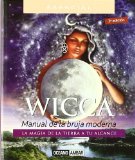 Portada de WICCA : MANUAL DE LA BRUJA MODERNA. LA MAGIA DE LA TIERRA A TU ALCANCE