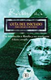 Portada de GUIA DEL INICIADO PARA CREAR LA REALIDAD: UNA INTRODUCCION A RAMTHA Y SUS ENSEÑANZAS