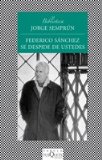 Portada de FEDERICO SÁNCHEZ SE DESPIDE DE USTEDES