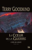 Portada de L'EPÉE DE VÉRITÉ, TOME 15 : LE COEUR DE LA GUERRE BY TERRY GOODKIND (2015-11-18)