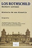 Portada de LOS ROTHSCHILD: HISTORIA DE UNA DINASTIA