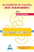 Portada de ADMINISTRATIVOS DEL AYUNTAMIENTO DE DONOSTIA-SAN SEBASTIAN. TEST DE LA PARTE ESPECIFICA