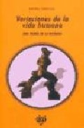 Portada de VARIACIONES DE LA VIDA HUMANA: UNA TEORIA DE LA HISTORIA