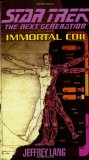 IMMORTAL COIL (STAR TREK: THE NEXT GENERATION)