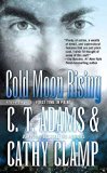 Portada de [(COLD MOON RISING)] [BY (AUTHOR) C T ADAMS ] PUBLISHED ON (AUGUST, 2009)